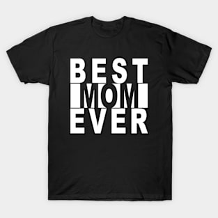 Best Mom Ever White Knockout T-Shirt